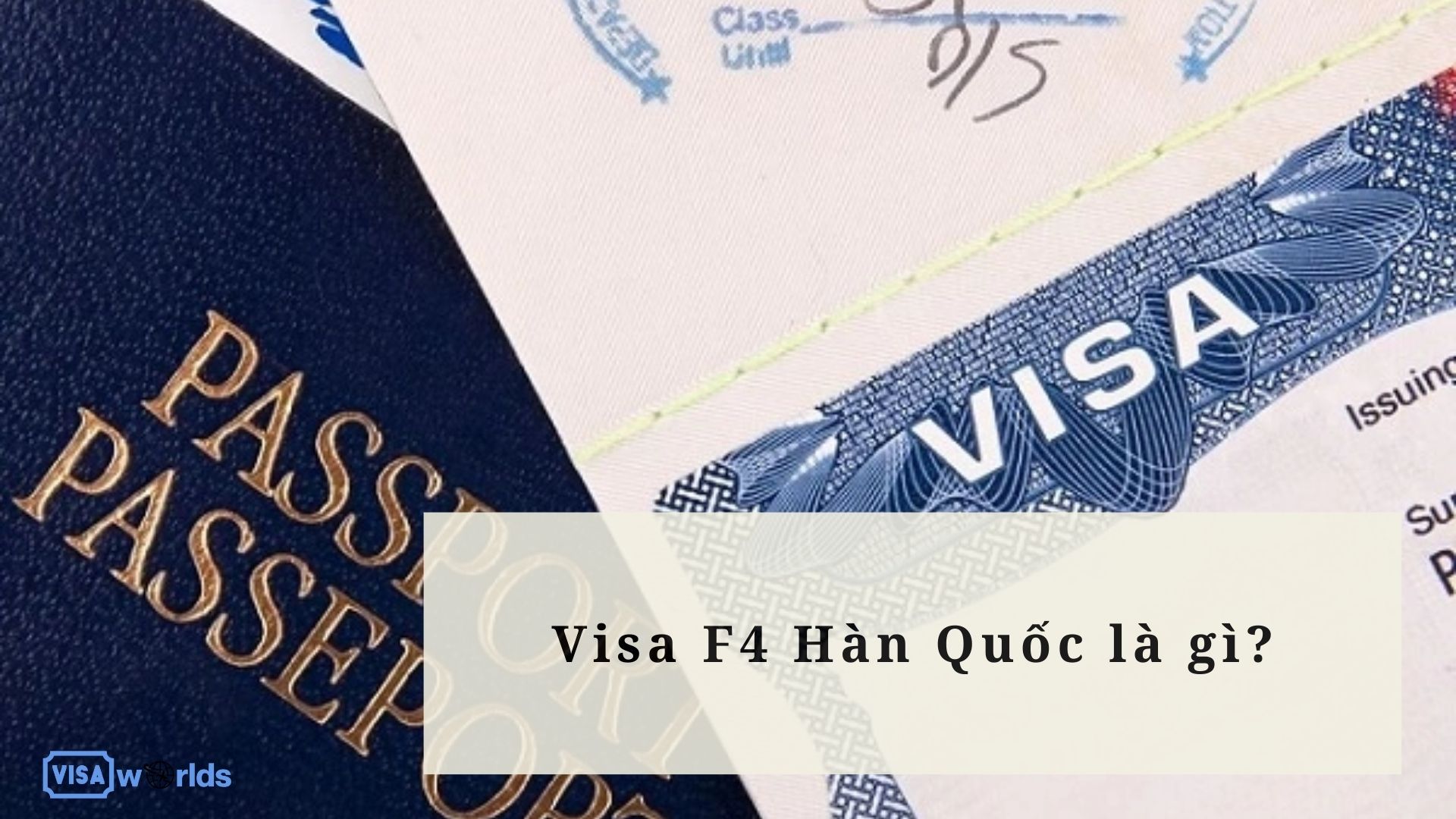 Visa F4 Hàn Quốc là gì