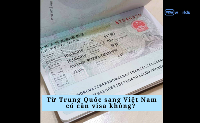 Từ Trung Quốc sang Việt Nam có cần visa không?