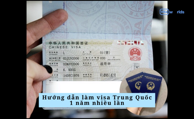 Hướng dẫn làm visa Trung Quốc 1 năm nhiều lần