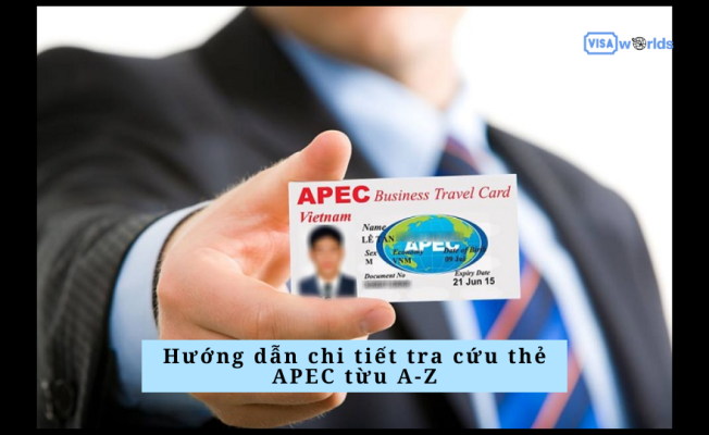 Hướng dẫn chi tiết tra cứu thẻ APEC từu A-Z