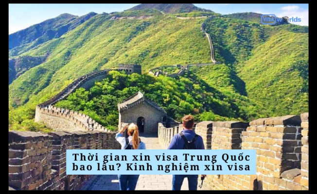 Thời gian xin visa Trung Quốc bao lâu? Kinh nghiệm xin visa