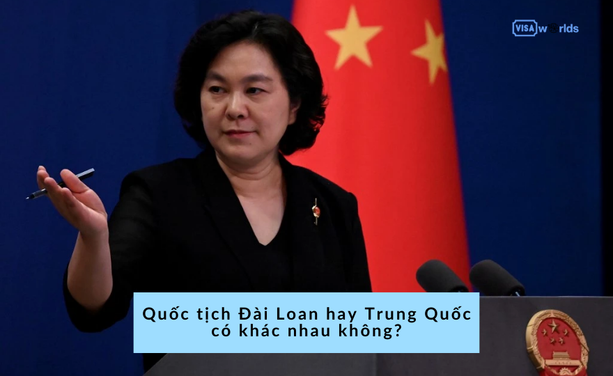Quốc tịch Đài Loan hay Trung Quốc có khác nhau không?
