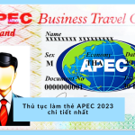 Thủ tục làm thẻ APEC 2023 chi tiết nhất