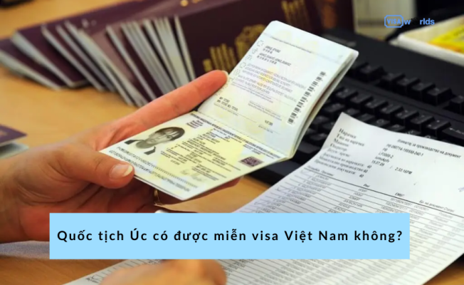 Quốc tịch Úc có được miễn visa Việt Nam không?