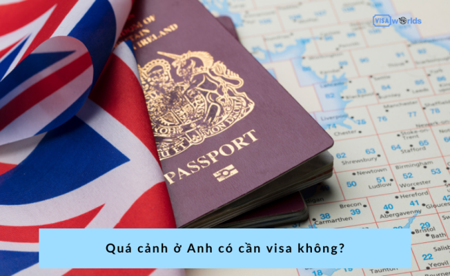 Quá cảnh ở Anh có cần visa không?