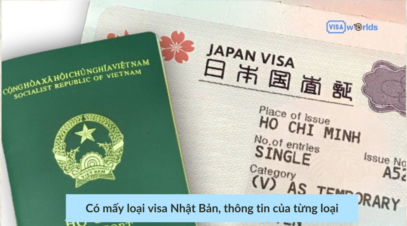 Có mấy loại visa Nhật Bản, thông tin của từng loại