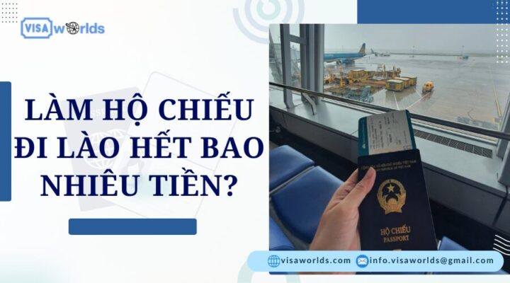 Làm hộ chiếu đi Lào hết bao nhiêu tiền