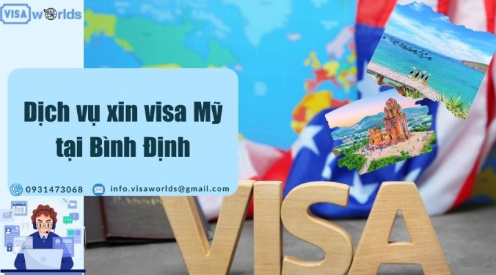 Dịch vụ xin visa Mỹ tại Bình Định