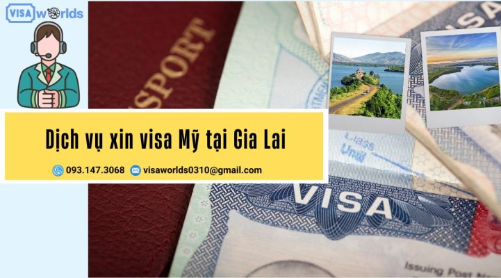 Dịch vụ xin visa Mỹ tại Gia Lai
