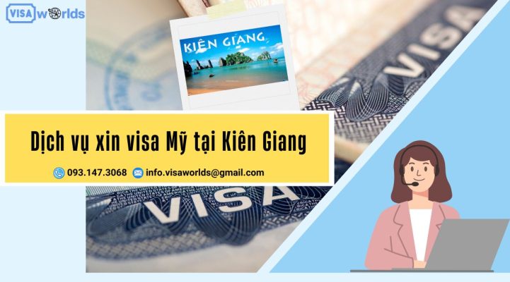 Dịch vụ xin visa Mỹ tại Kiên Giang