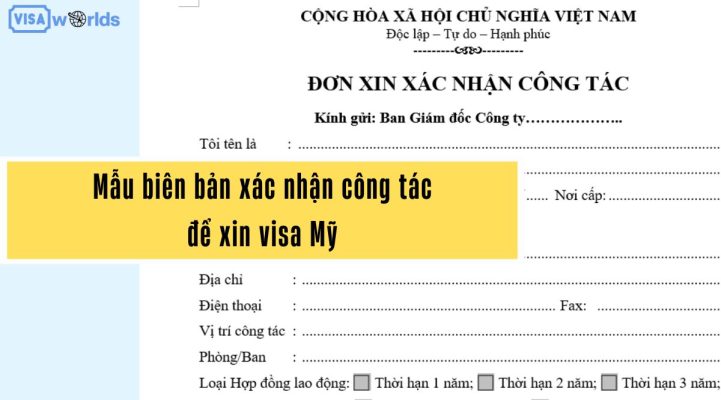 Mẫu biên bản xác nhận công tác để xin visa Mỹ