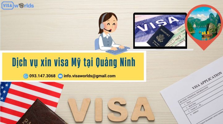 Dịch vụ xin visa Mỹ tại Quảng Ninh