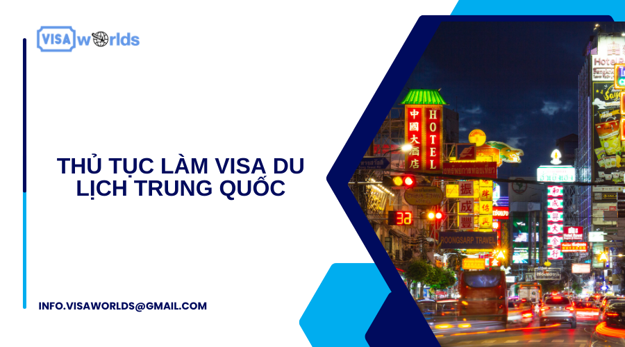 Thủ tục làm visa du lịch Trung Quốc