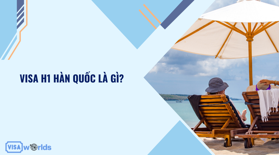 Visa H1 Hàn Quốc là gì