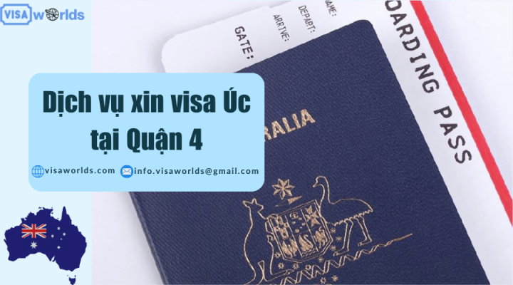 Dịch vụ xin visa Úc tại Quận 4