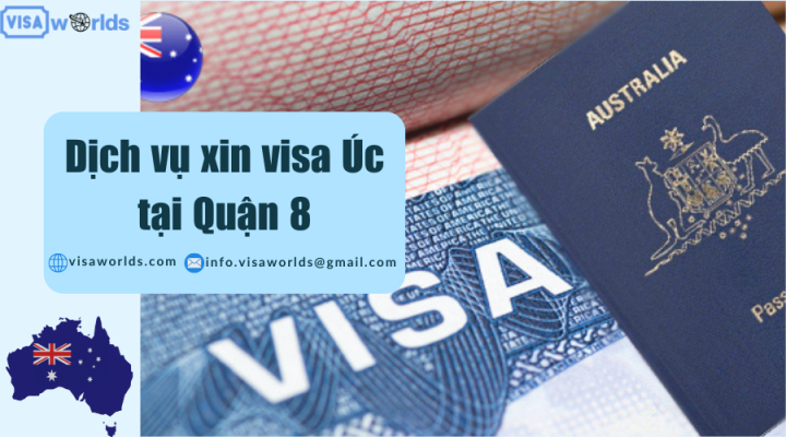 Dịch vụ xin visa Úc tại Quận 8