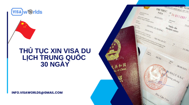 Thủ tục xin visa du lịch Trung Quốc 30 ngày