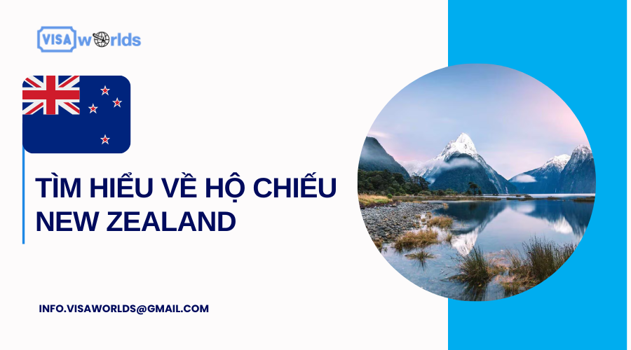 Tìm hiểu về hộ chiếu New Zealand