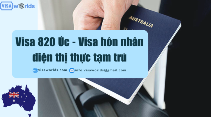 Visa 820 Úc - Visa hôn nhân diện thị thực tạm trú