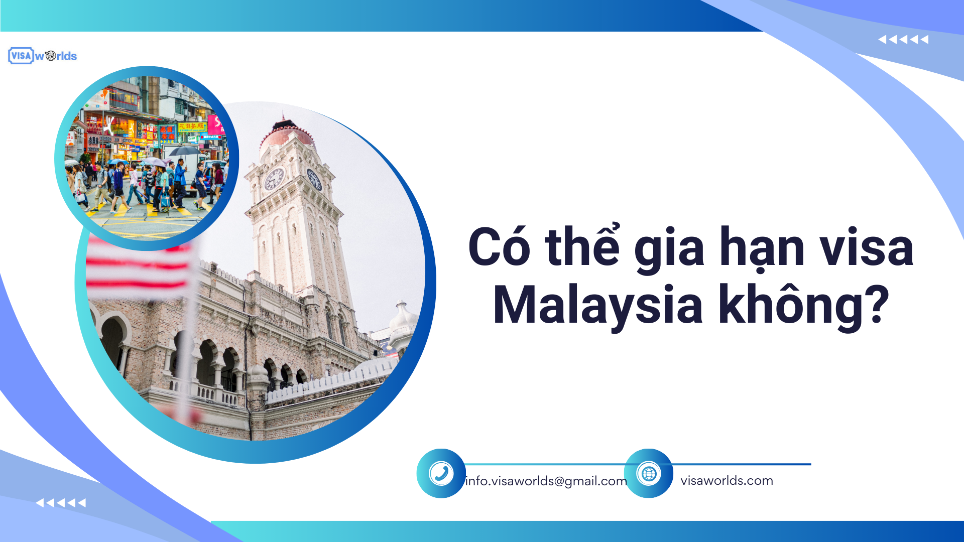 Có thể gia hạn visa Malaysia không