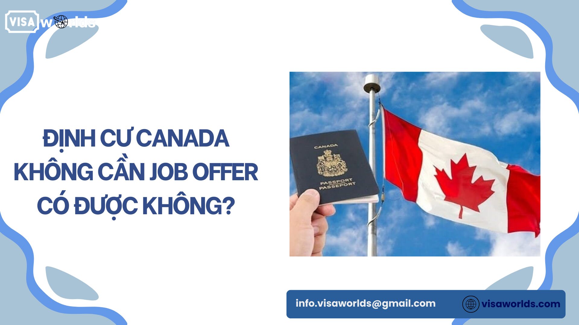 Định cư Canada không cần Job Offer có được không?