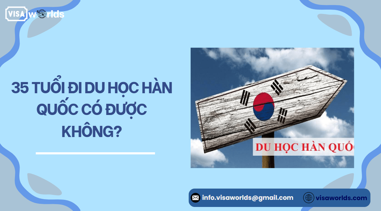35 tuổi đi du học Hàn Quốc có được không?