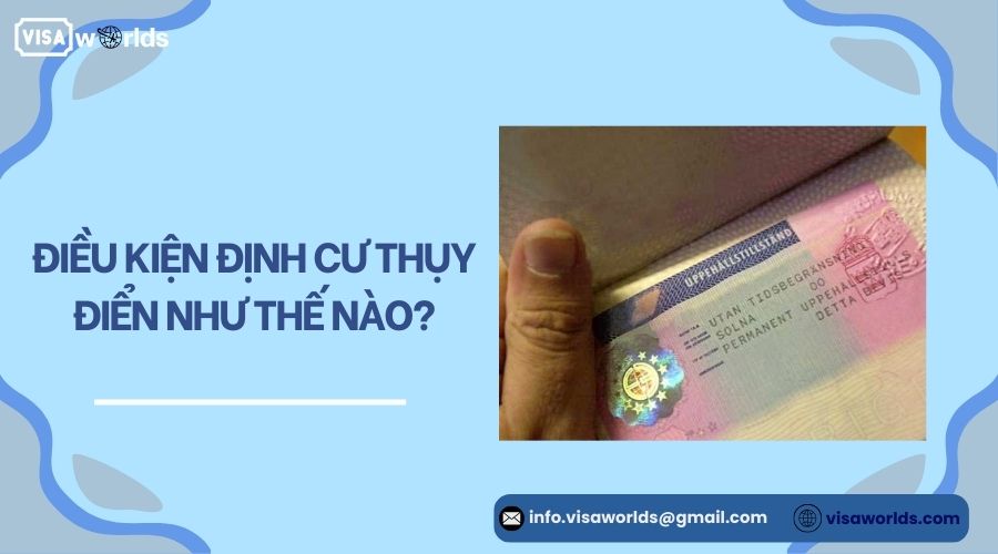 Điều kiện định cư Thụy Điển như thế nào?