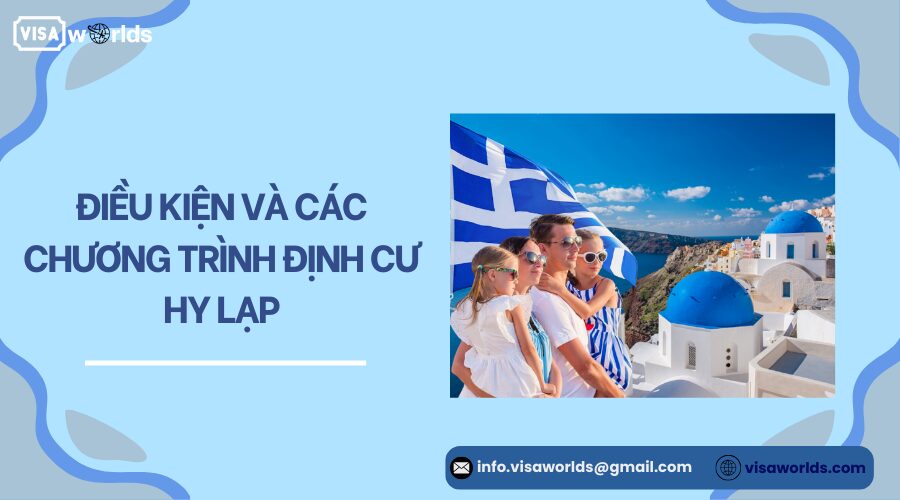Điều kiện và các chương trình định cư Hy Lạp