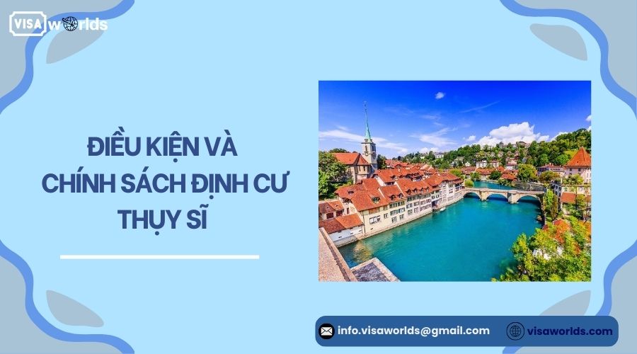 Điều kiện và chính sách định cư Thụy Sĩ
