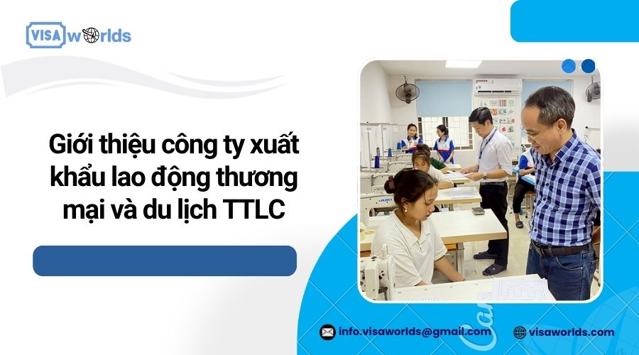 Giới thiệu công ty xuất khẩu lao động thương mại và du lịch TTLC