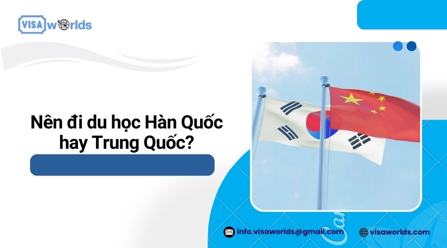 Nên đi du học Hàn Quốc hay Trung Quốc?