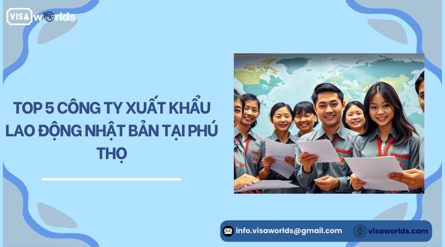 Top 5 công ty xuất khẩu lao động Nhật Bản tại Phú Thọ