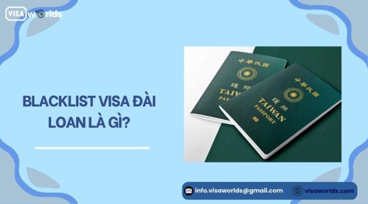 Blacklist visa Đài Loan là gì?.jpg