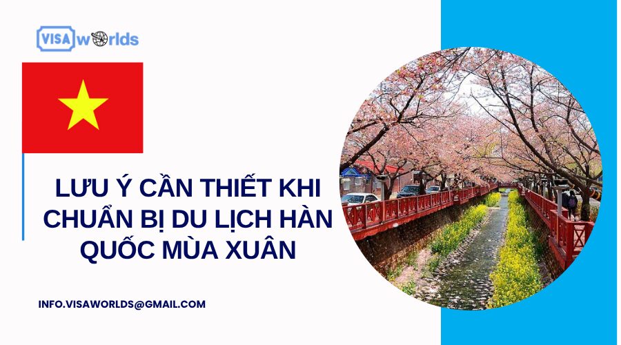 Lưu ý cần thiết khi chuẩn bị du lịch Hàn Quốc mùa xuân