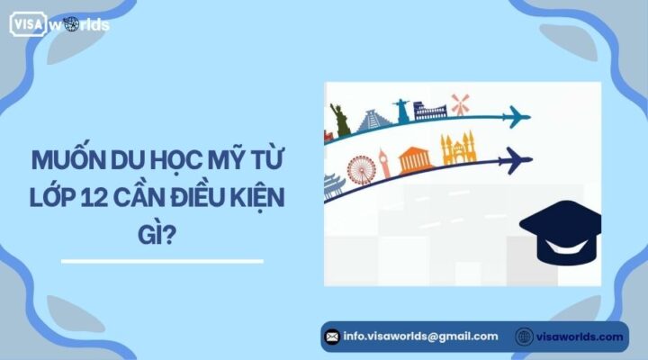 Muốn du học Mỹ từ lớp 12 cần điều kiện gì?.jpg
