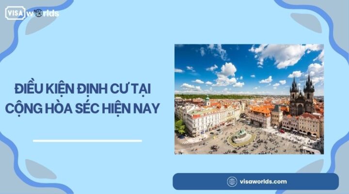Điều kiện định cư tại Cộng hòa Séc hiện nay.jpg