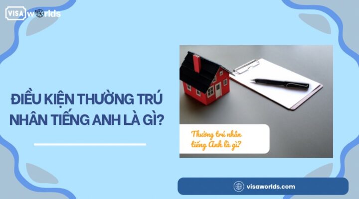 Điều kiện thường trú nhân tiếng anh là gì?.jpg