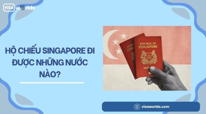 Hộ chiếu Singapore đi được những nước nào?.jpg