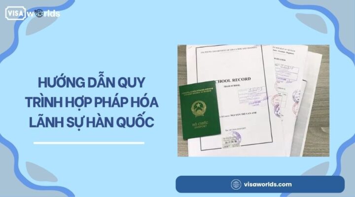 Hướng dẫn quy trình hợp pháp hóa lãnh sự Hàn Quốc.jpg