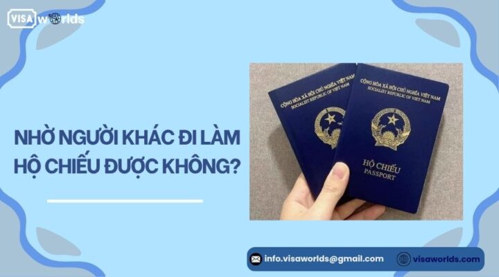 Nhờ người khác đi làm hộ chiếu được không?.jpg