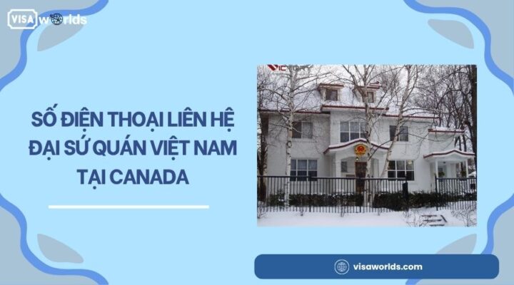 Số điện thoại liên hệ Đại Sứ Quán Việt Nam tại Canada.jpg