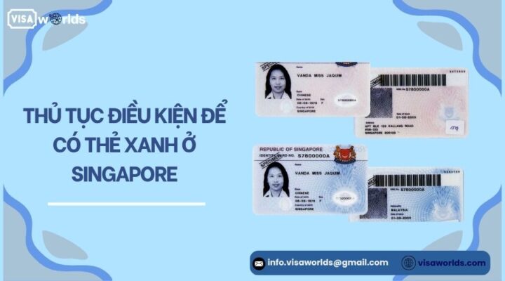 Thủ tục điều kiện để có thẻ xanh ở Singapore.jpg
