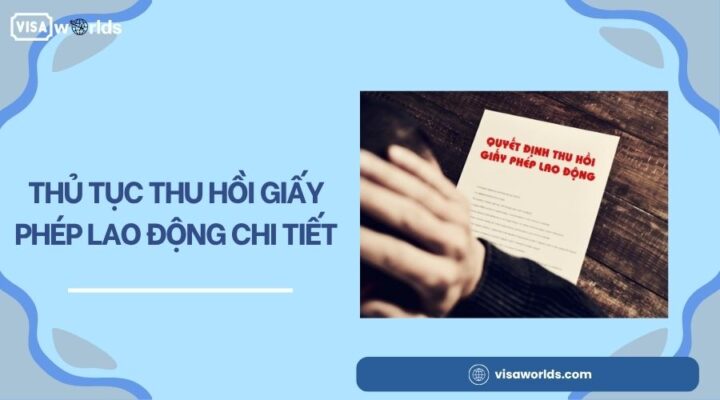 Thủ tục thu hồi giấy phép lao động chi tiết.jpg