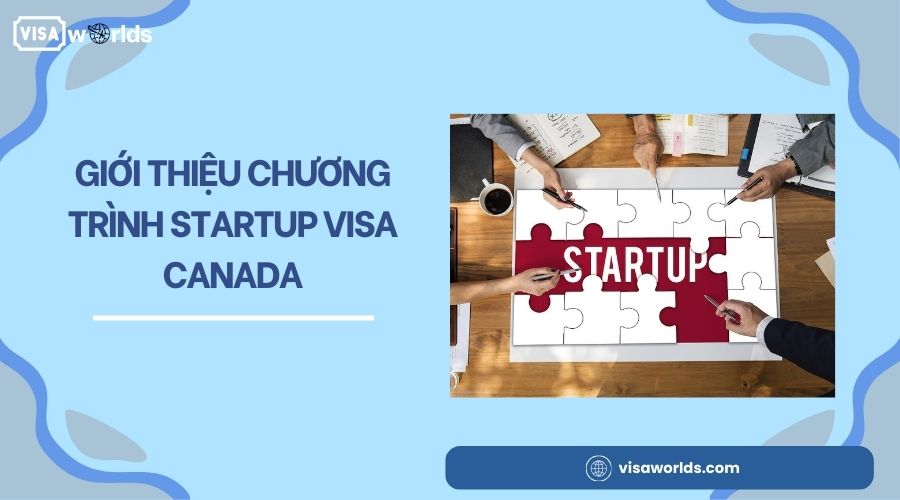 Giới thiệu chương trình Startup Visa Canada