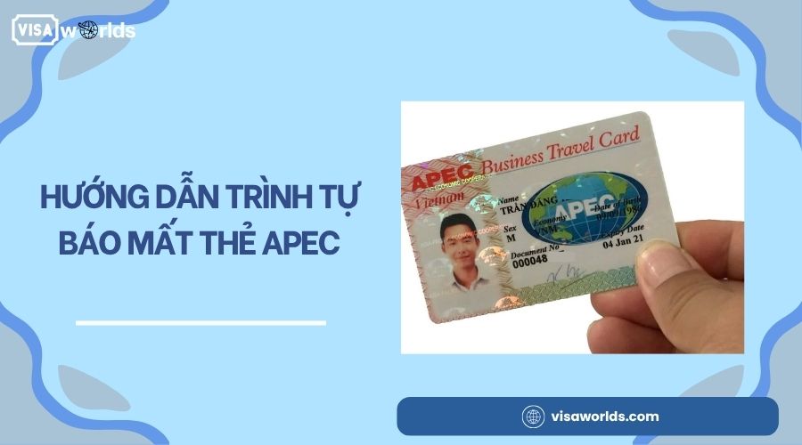 Hướng dẫn trình tự báo mất thẻ APEC