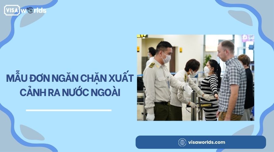 Mẫu đơn ngăn chặn xuất cảnh ra nước ngoài
