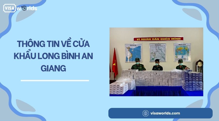 Thông tin về cửa khẩu Long Bình An Giang