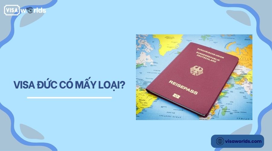 Visa Đức có mấy loại?