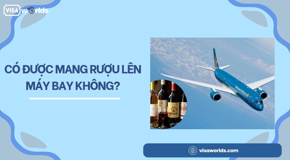Có được mang rượu lên máy bay không?