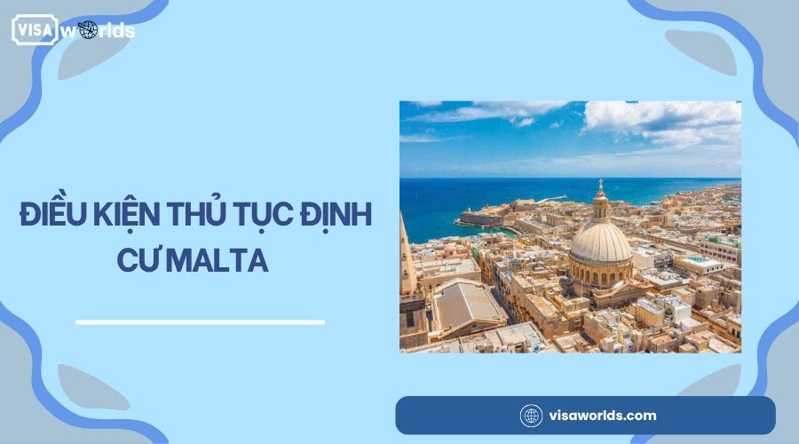 Điều kiện thủ tục định cư Malta